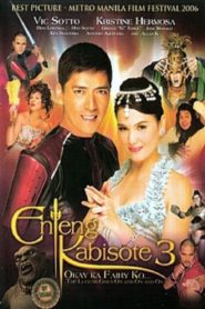 Enteng Kabisote 3: Okay ka fairy ko… The legend goes on and on and on (2006)