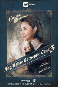 Ang babae sa septic tank 3: The Real Untold Story of Josephine Bracken(2019)