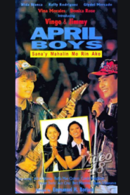 April Boys: Sana’y mahalin mo rin ako (1996)