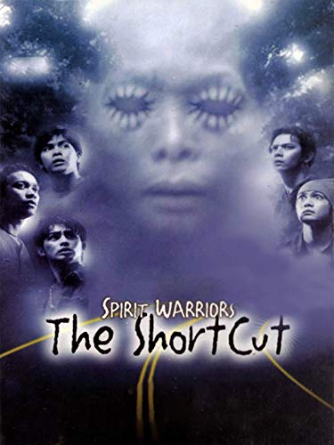 Spirit Warriors: The Shortcut (2003)