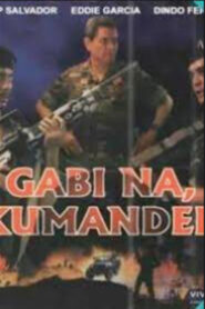 Gabi na, kumander (1986)