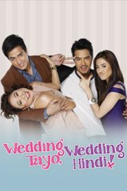 Wedding tayo, wedding hindi! (2011)