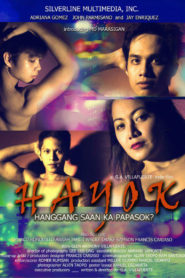 Hayok: Hanggang saan ka papasok? (2012)