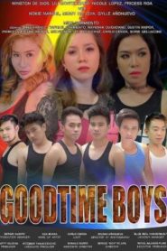 Goodtime Boys (2018)