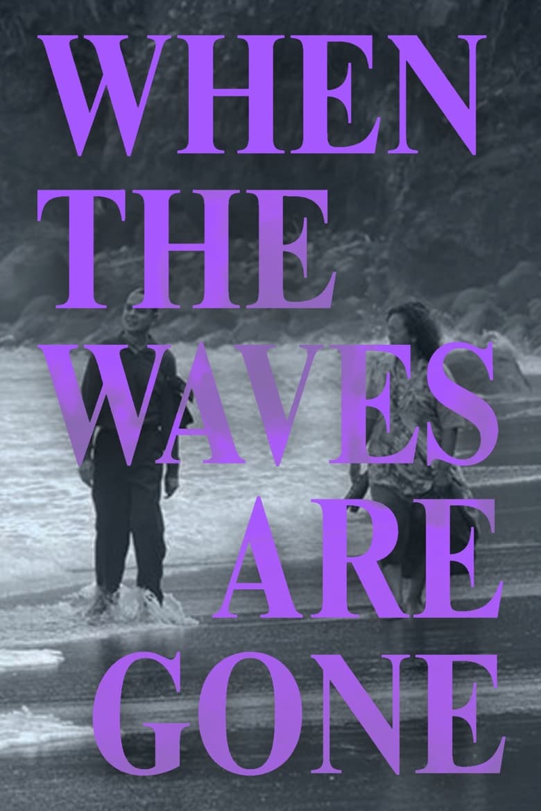 When the Waves Are Gone (2022)