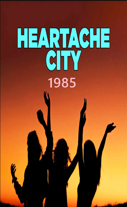 Heartache City (1985)