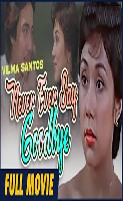 Never Ever Say Goodbye (1983)